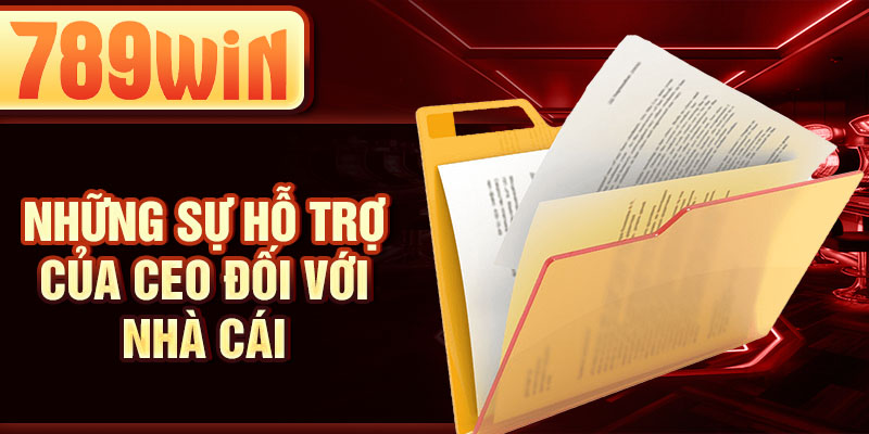 Những sự hỗ trợ của CEO đối với nhà cái Những sự hỗ trợ của CEO đối với nhà cái
