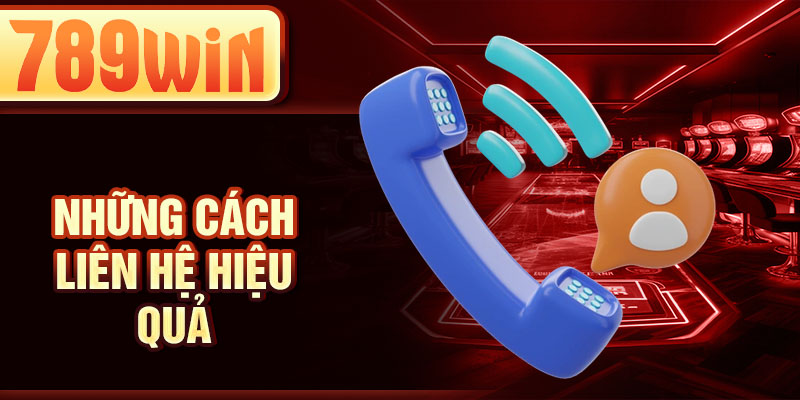 Những cách liên hệ hiệu quả Những cách liên hệ hiệu quả