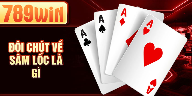 Đôi chút về sâm lốc là gì