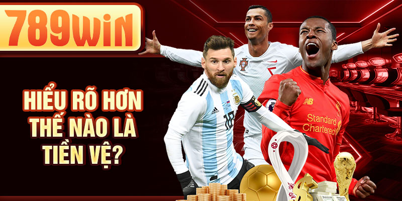 Hiểu rõ hơn thế nào là tiền vệ?