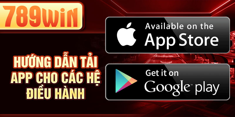 Hướng dẫn tải app cho các hệ điều hành