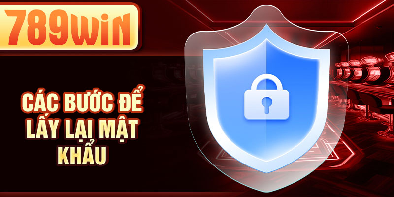 Các bước để lấy lại mật khẩu Các bước để lấy lại mật khẩu
